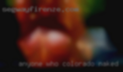 Anyone who will buy me Colorado naked sex free gifts <3.
