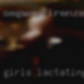Girls lactating