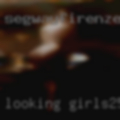 Looking girls