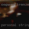 Personal strings attached